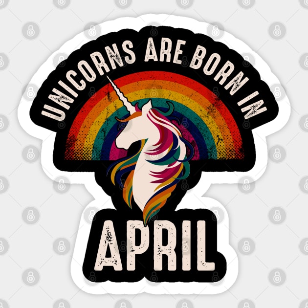 Unicorns Are Born In April Sticker by monolusi